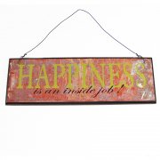 Heaven Sends HAPPINESS is an inside job Small Hanging Sign
