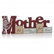 Heaven Sends Mother is another word for Love Freestanding Sign