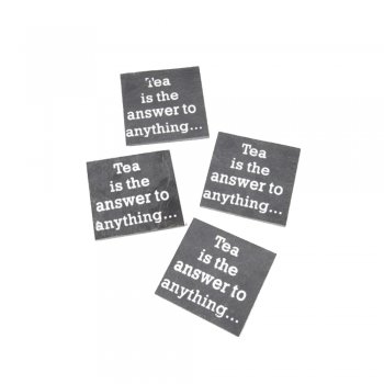 Heaven Sends Set of 4 Slate Coasters Tea is the Answer to Anything...