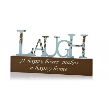 LAUGH A Happy Heart Makes a Happy Home Freestanding Sign